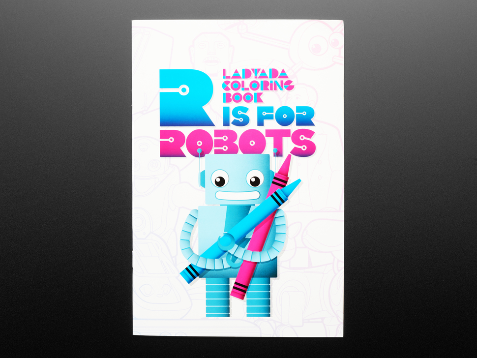 Ladyada's Coloring book - "R is for Robots"