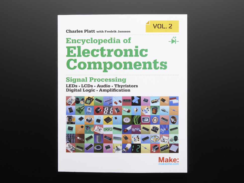 Encyclopedia of Electronic Components Vol. 2 by Charles Platt