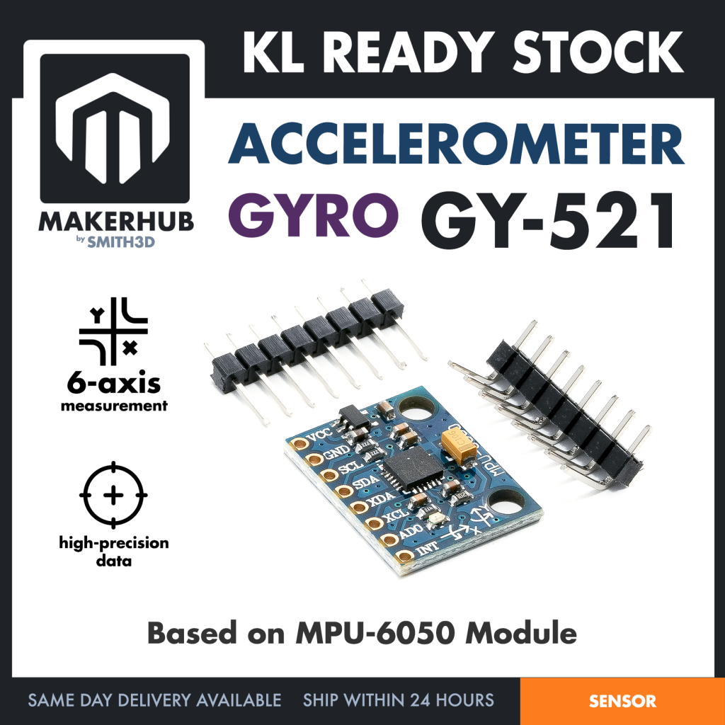 GY-521 Gyroscope Accelerometer Module MPU6050 MPU-6050 Motion Measurement Drone Robotic Application - MakerHub Malaysia: Robotic and Electronic Supplies