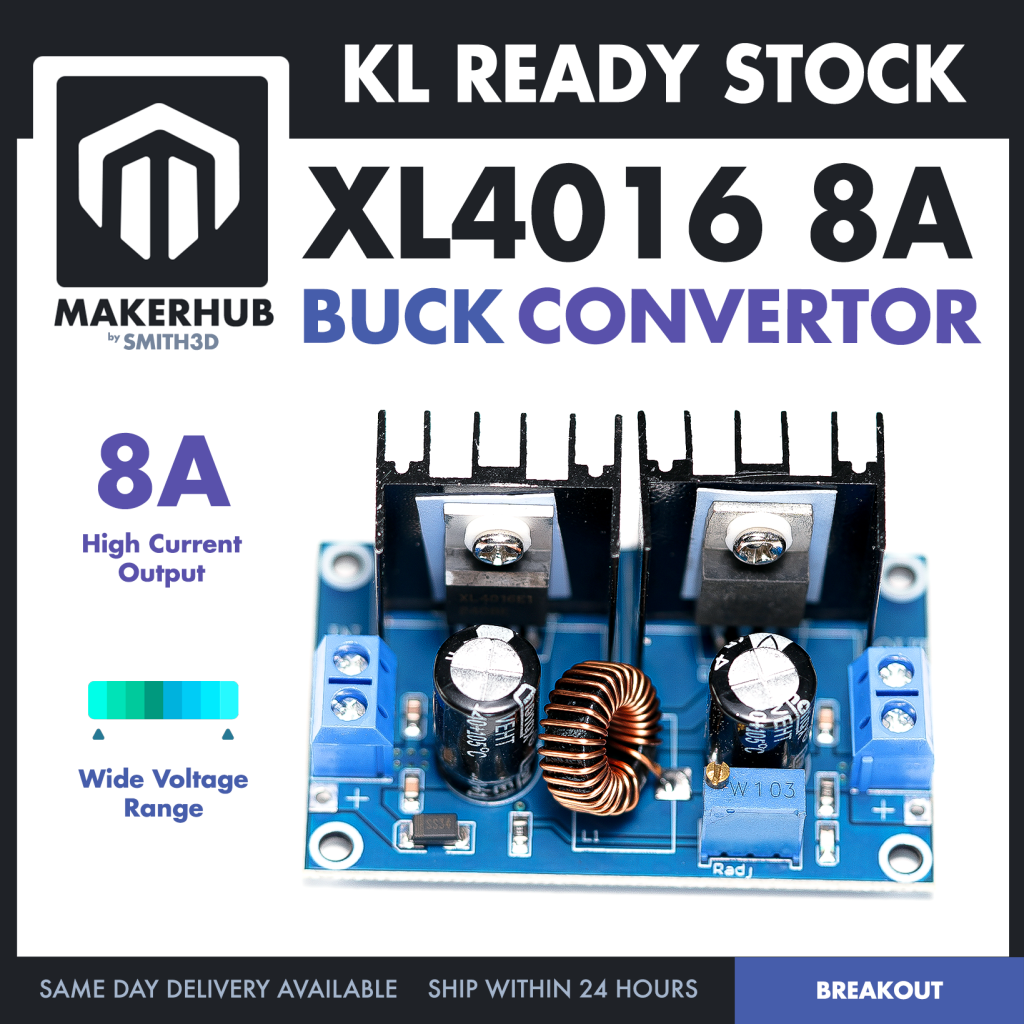 XL4016 DC-DC Buck Converter Step Down Power Supply Module 8A 300W High Power Voltage Regulator - MakerHub Malaysia: Robotic and Electronic Supplies