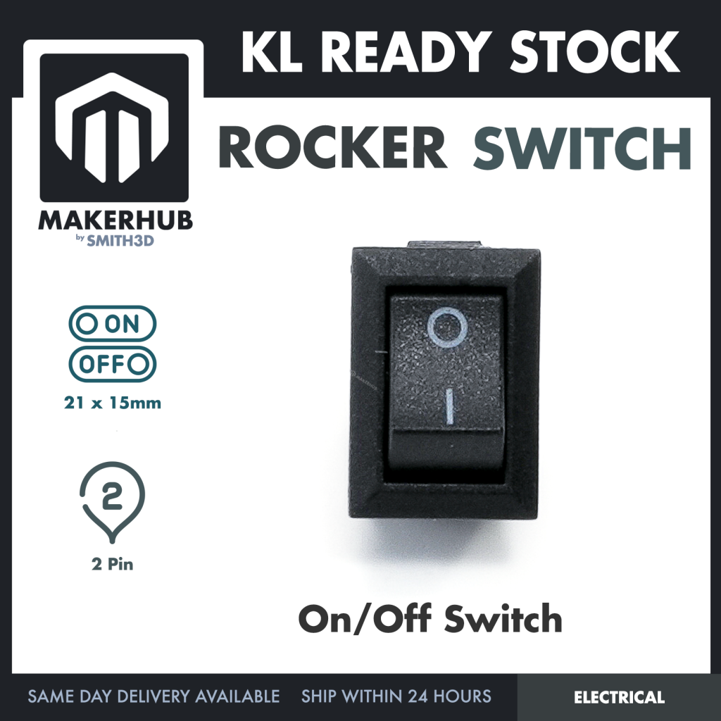 Rocker Switch 2 Pin 21 x 15mm On Off Switch - MakerHub Malaysia: Robotic and Electronic Supplies