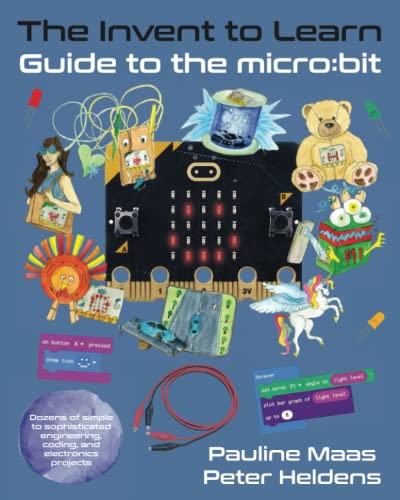 The Invent to Learn Guide to the micro:bit, micro bit